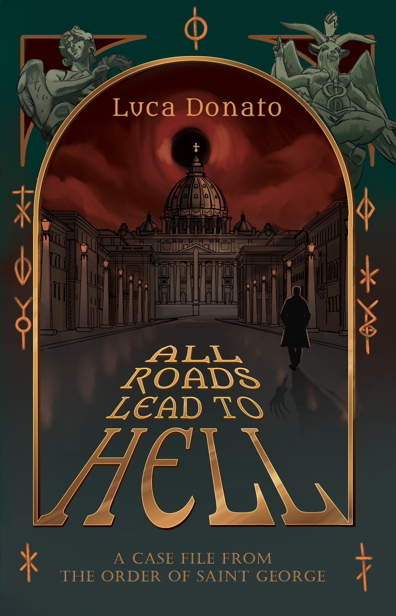All Roads Lead to Hell — book cover, showing a figure walking toward St. Peter's Basilica under a blood-red sky, flanked by stone angel and demon statues